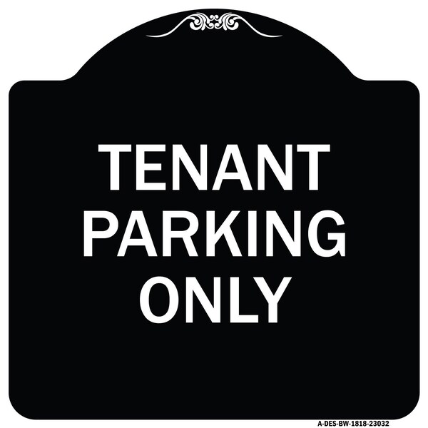 Reserved Parking Tenant Parking Heavy-Gauge Aluminum Architectural Sign, 18" x 18", BW-1818-23032